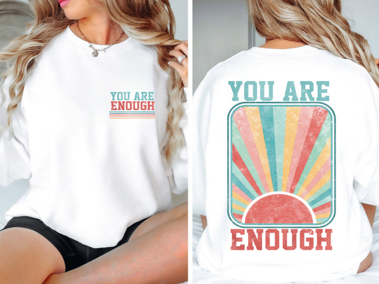 You Are Enough Sweatshirt