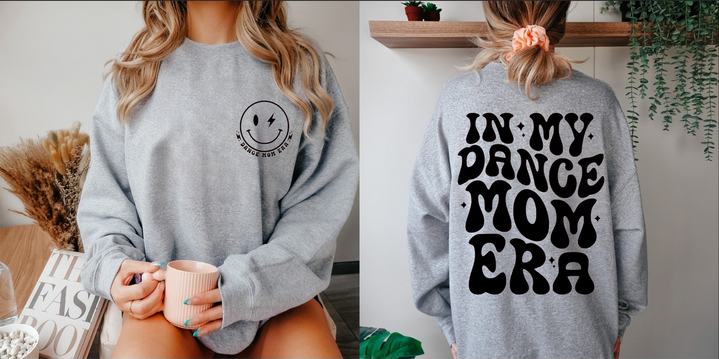 Dance Mom Era Sweatshirt