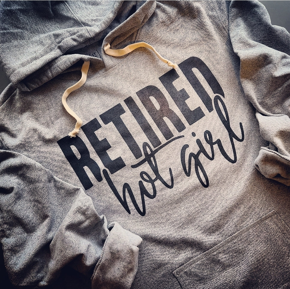 Retired Hot Girl Sweatshirt