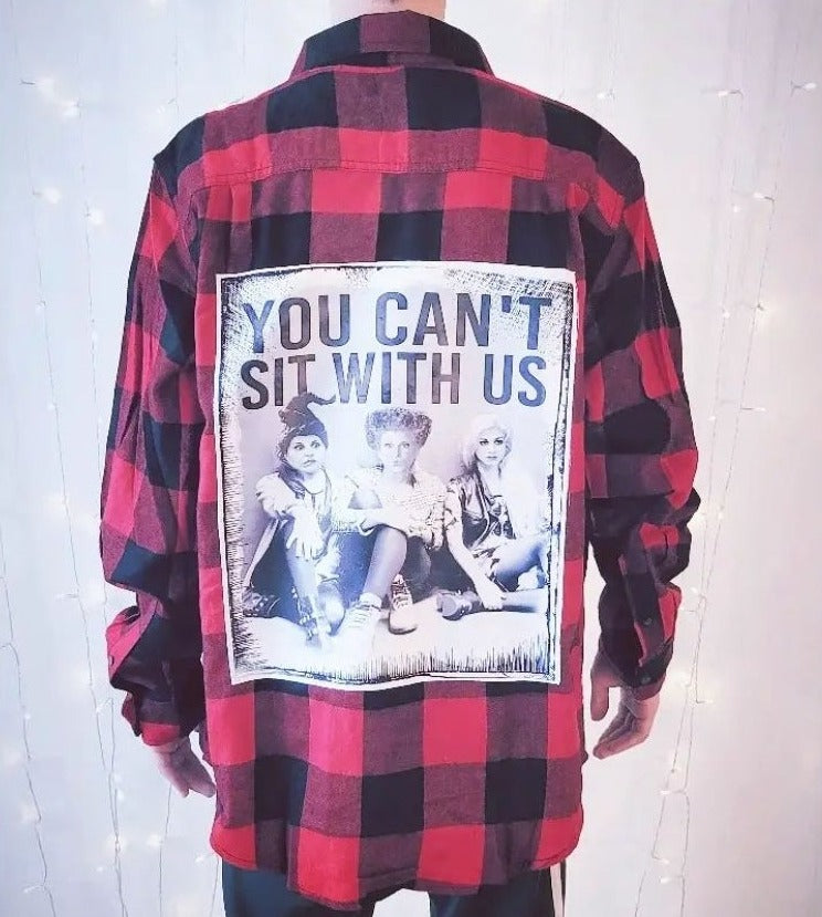You Can't Sit With Us Flannel - Many Colors Available