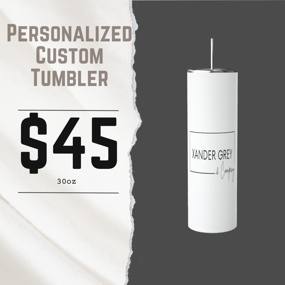 PERSONALIZED CUSTOM Designed Tumbler