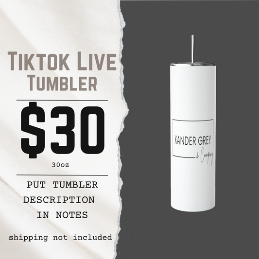 TIKTOK LIVE 30oz Tumblers