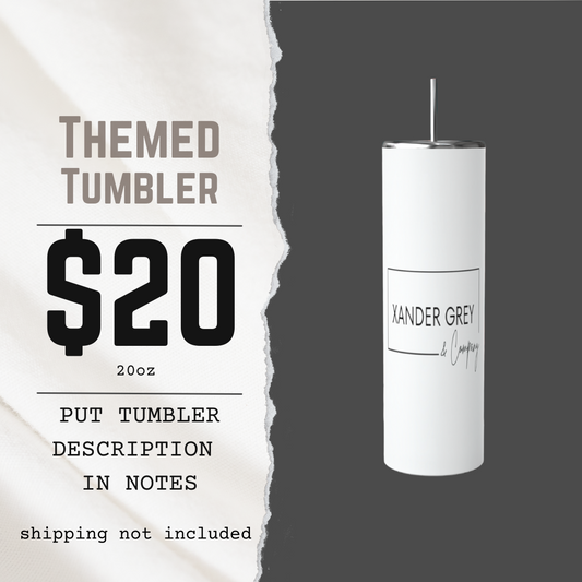 CUSTOM Themed Tumbler - Choose Your PRE-MADE Design